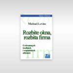 Rozbite okna, rozbita firma